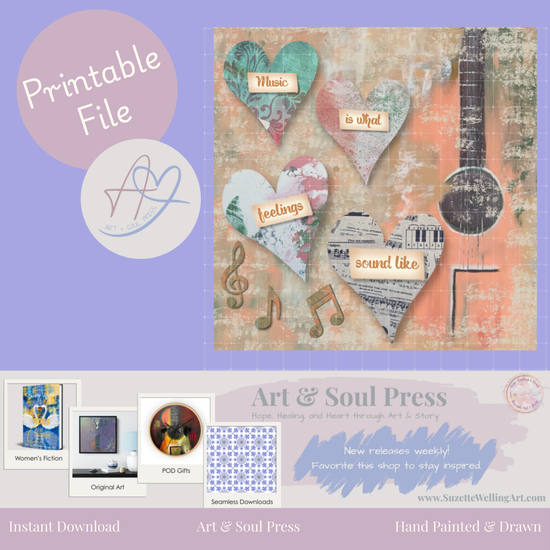 Music is What Feelings Sound Like V2 | Printable Download