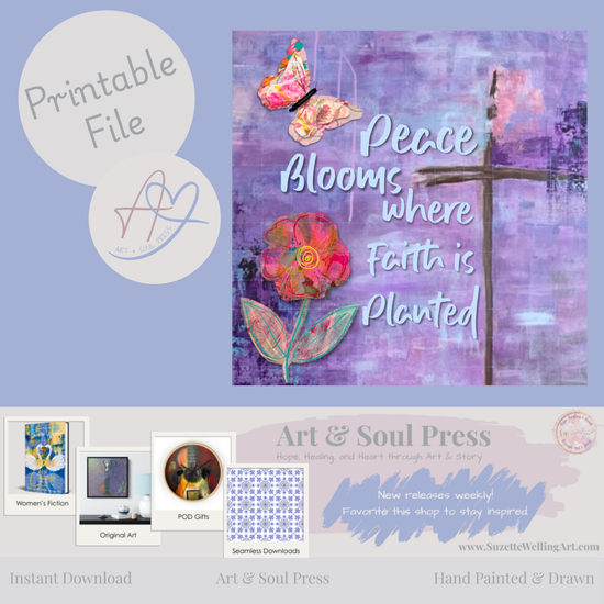 “Peace Blooms Where Faith is Planted” Scripture | Floral Faith Digital Download
