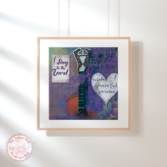 Sing to the Lord with Grateful Praise | Printable Art