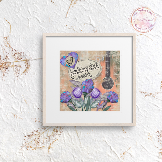 You Have My Heart – Printable Wall Art – Mixed Media Floral &amp; Guitar Design