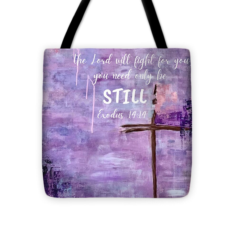 The Lord Will Fight For You - Tote Bag